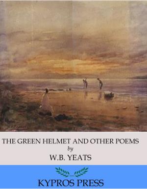 Cover of the book The Green Helmet and Other Poems by George Bernard Shaw