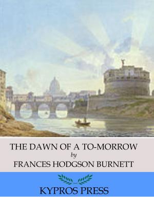 Book cover of The Dawn of a To-Morrow