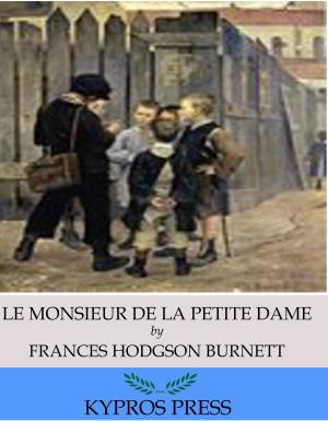 Cover of the book “Le Monsieur De La Petite Dame” by Nathaniel Hawthorne