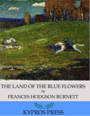 Book cover of The Land of the Blue Flower