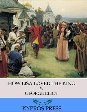 Cover of the book How Lisa Loved the King by Xenophon