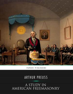 Cover of the book A Study in American Freemasonry by Charles River Editors