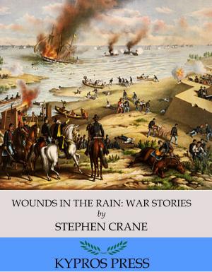 Cover of the book Wounds in the Rain: War Stories by Charles River Editors, Ethel Raymond, Benjamin Drake