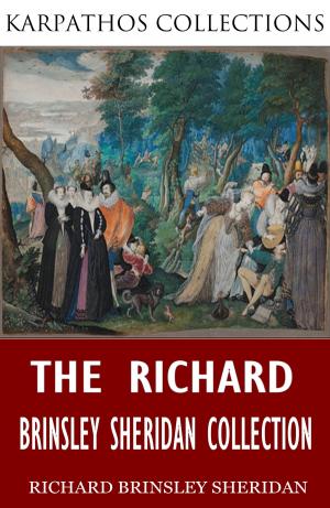 Cover of the book The Richard Brinsley Sheridan Collection by Mary Roberts Rinehart