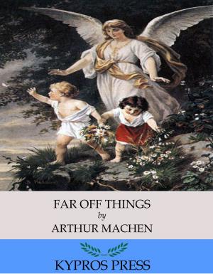 Cover of the book Far Off Things by Henry James