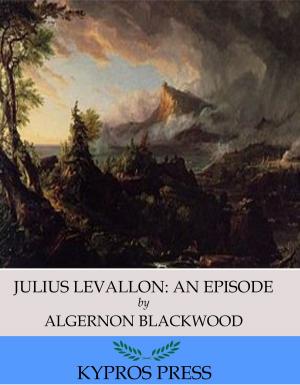 Book cover of Julius LeVallon: An Episode