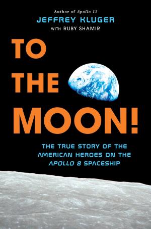 Cover of the book To the Moon! by Michael Cadnum