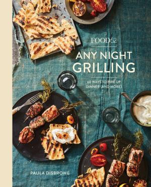 Book cover of Food52 Any Night Grilling