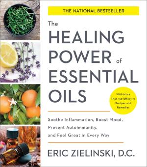 Cover of the book The Healing Power of Essential Oils by Evelyne Zugmaier