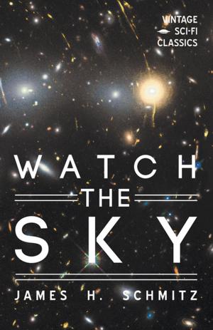 Cover of the book Watch the Sky by Bob Triggs