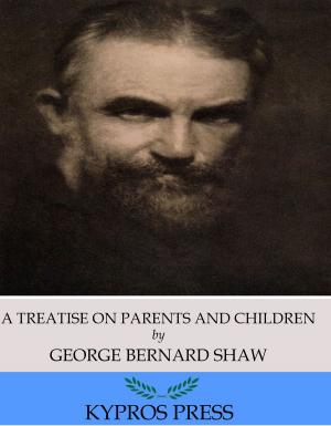 Cover of the book A Treatise on Parents and Children by William Shakespeare