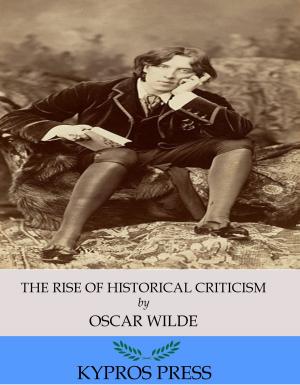 Cover of the book The Rise of Historical Criticism by Booker T. Washington
