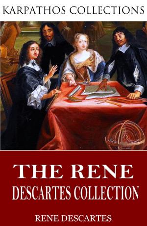 Cover of the book The René Descartes Collection by Charles River Editors