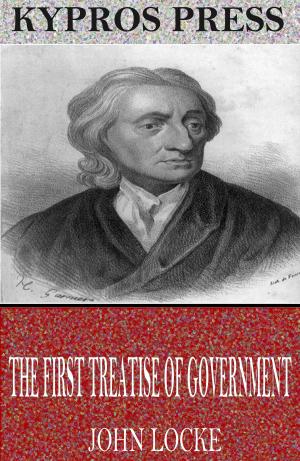 Cover of the book The First Treatise of Government by James Mace