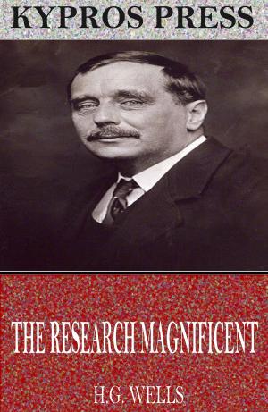 Cover of the book The Research Magnificent by H.G. Wells