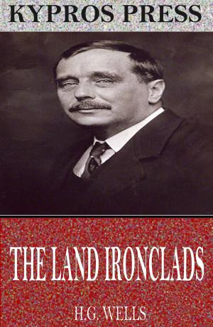 Cover of the book The Land Ironclads by Frances Hodgson Burnett