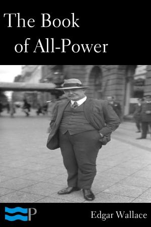 Cover of the book The Book of All-Power by Franklin Pierce