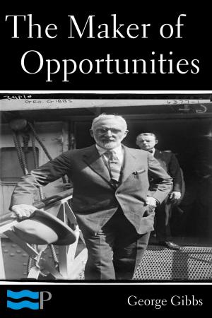 Cover of the book The Maker of Opportunities by Peter Berczeller
