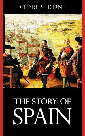 Cover of the book The Story of Spain by Lord Mahon