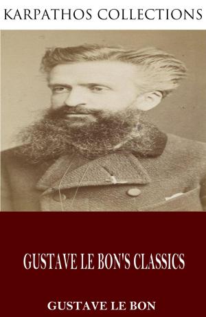 Book cover of Gustave Le Bon’s Classics