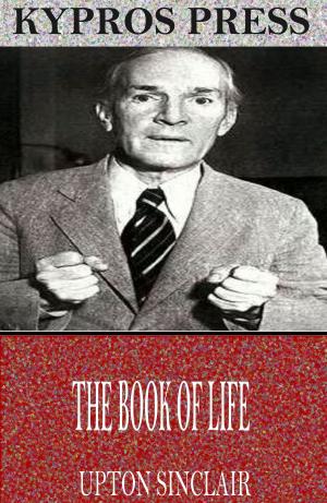 Cover of the book The Book of Life by E. Hallam Moorhouse