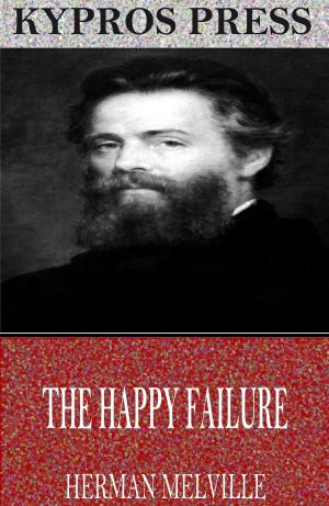 Cover of the book The Happy Failure by Bret Harte