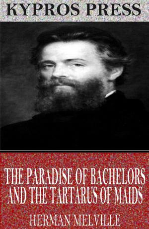 Cover of the book The Paradise of Bachelors and the Tartarus of Maids by Geoffrey Chaucer