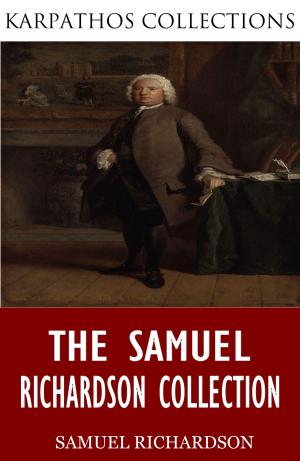 Cover of the book The Samuel Richardson Collection by John Buchan