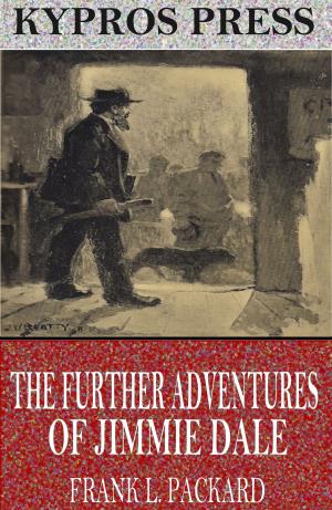Cover of the book The Further Adventures of Jimmie Dale by Charles Morris