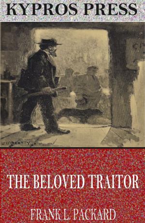 Cover of the book The Beloved Traitor by Ulysses S. Grant