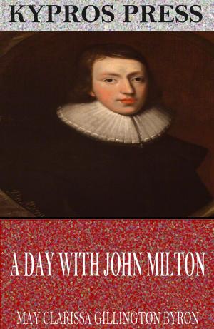 Cover of the book A Day with John Milton by Philip Pittman