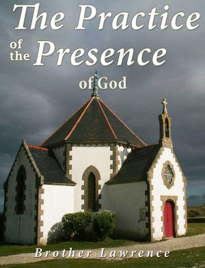 Cover of the book The Practice of the Presence of God by Charles River Editors