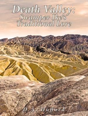 Cover of the book Death Valley; Swamper Ike’s Traditional Lore: by Sherwood Anderson