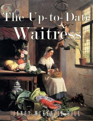 Cover of the book The Up-to-Date Waitress by Guy de Maupassant