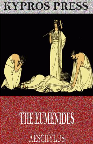 Cover of The Eumenides by Aeschylus, Charles River Editors