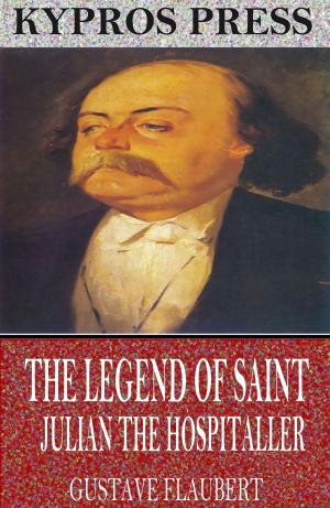 Cover of the book The Legend of Saint Julian the Hospitaller by Paul Dunbar