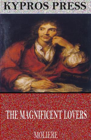 Cover of the book The Magnificent Lovers by Edgar Allan Poe & Ernest Rhys