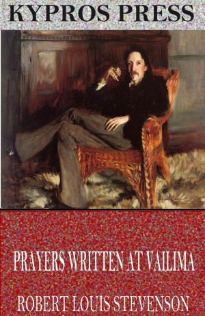 Cover of the book Prayers Written at Vailima by Leverett Wilson Spring