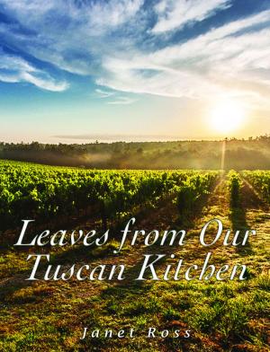 Cover of the book Leaves from Our Tuscan Kitchen by G.A. Henty