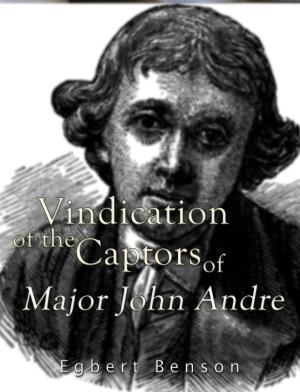 Cover of the book Vindication of the Captors of Major John Andre by John Bell Hood