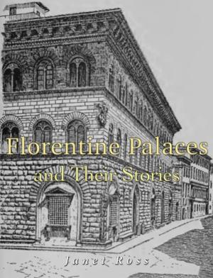 Cover of the book Florentine Palaces and Their Stories by E. Phillips Oppenheim