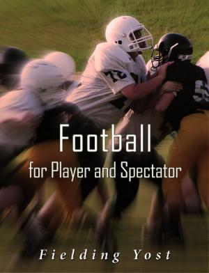 bigCover of the book Football for Player and Spectator by 