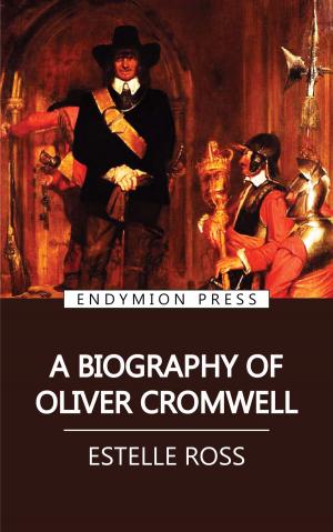 Cover of the book A Biography of Oliver Cromwell by Randall Garrett