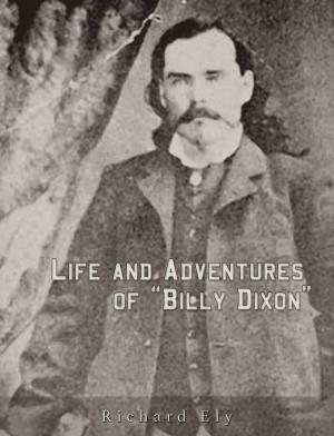 Cover of the book Life and Adventures of "Billy Dixon" by Franklin D. Roosevelt