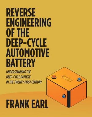 Cover of the book Reverse Engineering of the Deep-Cycle Automotive Battery by John Charles Gifford