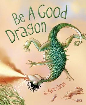 Cover of Be a Good Dragon