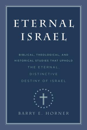 Cover of the book Eternal Israel by Kenneth Gangel