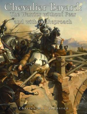 bigCover of the book Chevalier Bayard: The Warrior without Fear and without Reproach by 