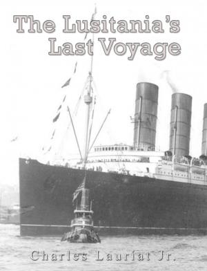 Cover of the book The Lusitania's Last Voyage by Arnold Bennett