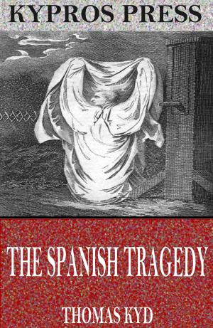 Cover of the book The Spanish Tragedy by William Stubbs